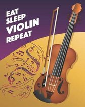 Eat Sleep Violin Repeat