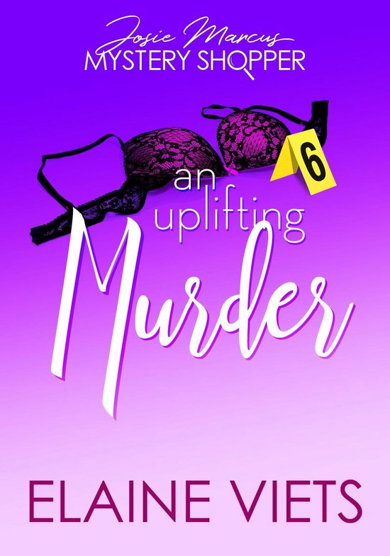 Josie Marcus, Mystery Shopper 6 An Uplifting Murder (ebook), Elaine