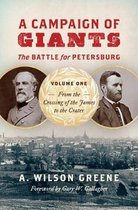 Civil War America-A Campaign of Giants-The Battle for Petersburg