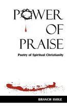 Power of Praise Poetry of Spiritual Christianity