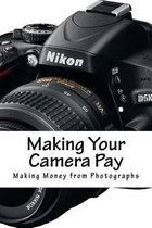 Making Your Camera Pay