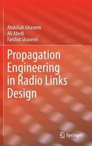 Propagation Engineering in Radio Links Design