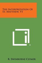 The Interpretation of St. Matthew, V1