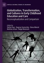 Globalization Transformation and Cultures in Early Childhood Education and Car
