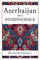 Studies of Central Asia and the Caucasus - Azerbaijan Since Independence