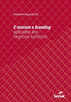 Série Universitária - E-tourism e branding aplicados aos negócios turísticos