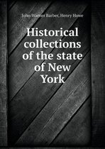 Historical collections of the state of New York