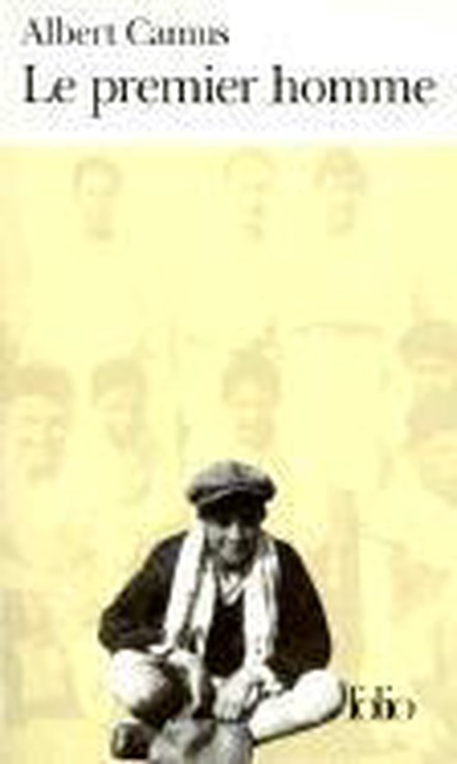 Le Premier Homme 9782070401017 Albert Camus Boeken
