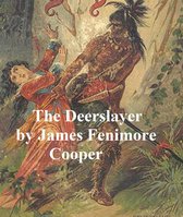 Leatherstocking Tales 1 - The Deerslayer