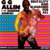 G.G. & Murder Junk Allin - Brutality & Bloodshed