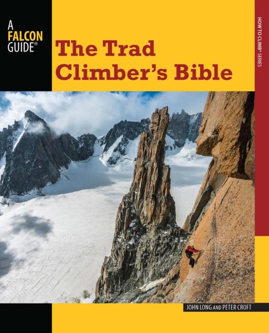 De 'The Trad Climber's Bible' Falcon Guide bevat een klimmer op een rotswand tegen een berglandschap met sneeuw.