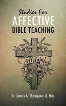 Studies For AFFECTIVE BIBLE TEACHING