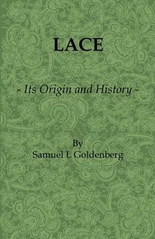 Lace: Its Origin and History - cover