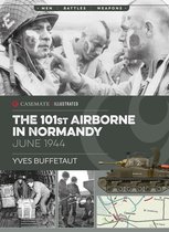 Casemate Illustrated - The 101st Airborne in Normandy, June 1944