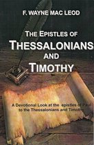 Light To My Path Devotional Commentary Series - The Epistles of Thessalonians and Timothy