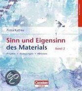 Sinn und Eigensinn des Materials 02