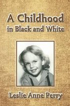 A Childhood in Black and White