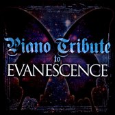 Piano Tribute to Evanescence