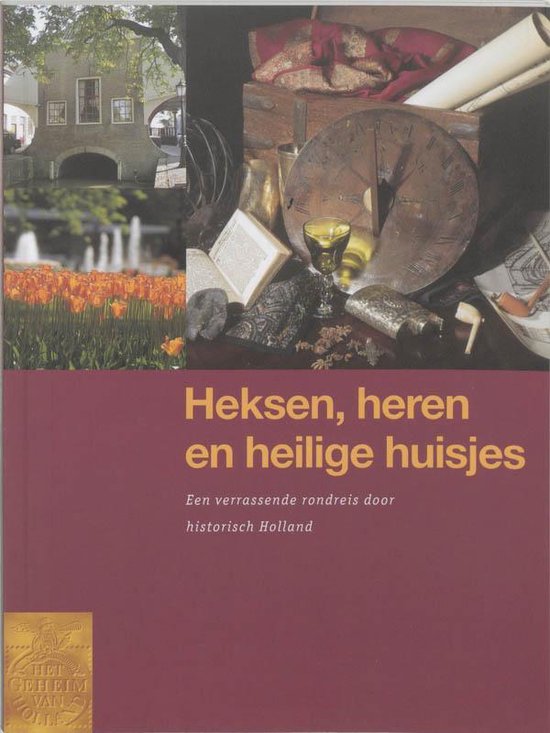 9789076106014 - Heksen Heren En Heilige Huisjes