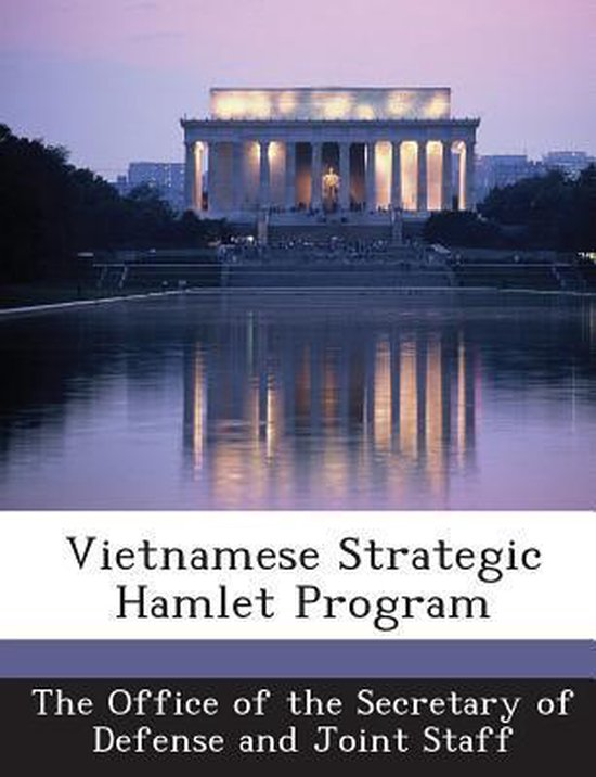 Vietnamese Strategic Hamlet Program 9781287044024 Boeken