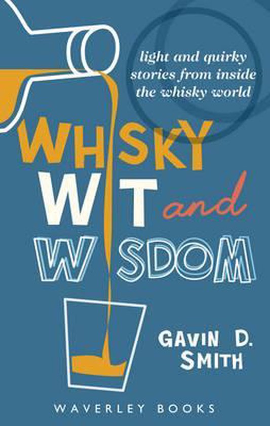Whisky Wit and Wisdom
