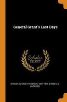 General Grant's Last Days