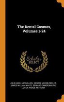 The Dental Cosmos, Volumes 1-24