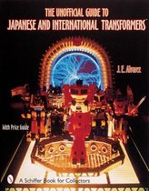 The Unofficial Guide to Japanese and International Transformers