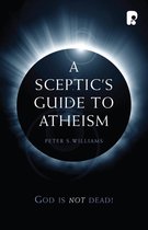 A Sceptic's Guide to Atheism