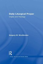 Liturgy, Worship and Society Series - Daily Liturgical Prayer