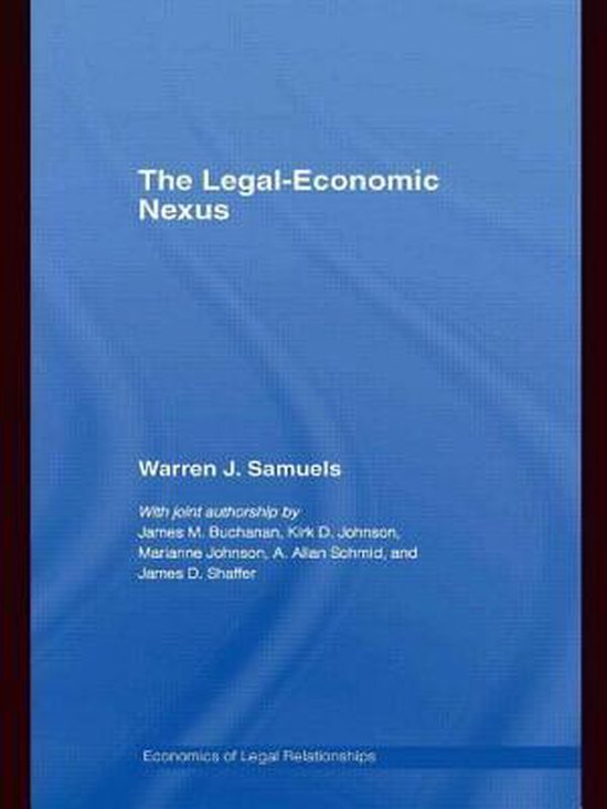 The Economics of Legal Relationships-The Legal-Economic Nexu ... - cover