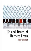 Life and Death of Harriett Frean