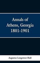 Annals of Athens, Georigia 1801-1901