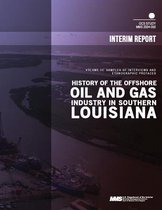 History of the Offshore Oil and Gas Industry in Southern Louisiana Volume 3