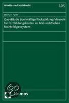 Quantitativ übermäßige Rückzahlungsklauseln für Fortbildungskosten im AGB-rechtlichen Rechtsfolgensystem