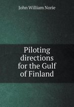 Piloting Directions for the Gulf of Finland