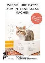 Wie Sie Ihre Katze zum Internet-Star machen