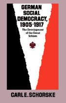 German Social Democracy, 1905-1917 - The Development of the Great Schism (Paper)