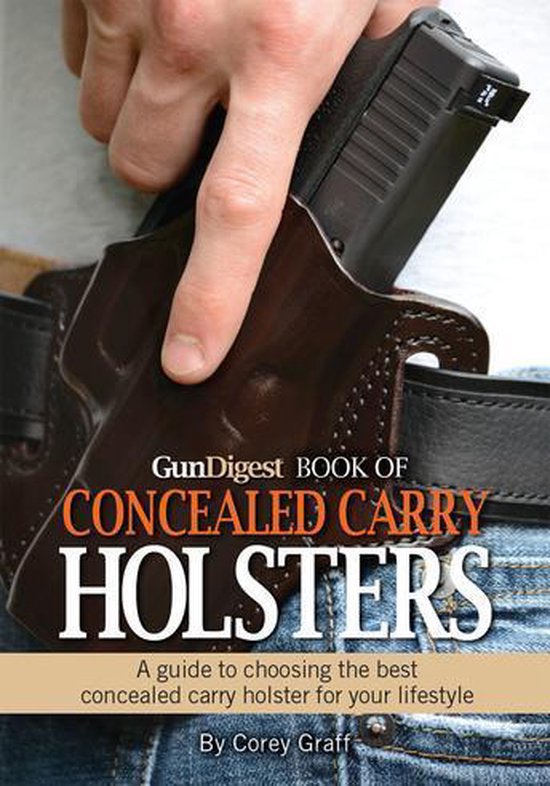 Gun Digest Book of Concealed Carry Holsters - cover