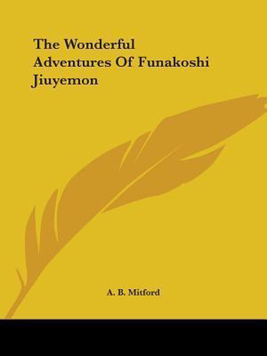 The Wonderful Adventures of Funakoshi Jiuyemon op Prijzenvolger.com