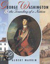 George Washington and the Founding of a Nation