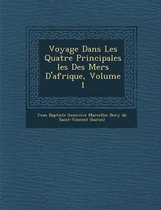 Voyage Dans Les Quatre Principales Les Des Mers D'Afrique, Volume 1