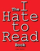 The I Hate to Read Book