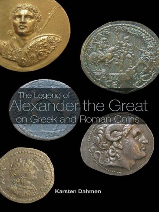 The Legend of Alexander the Great on Greek and Roman Coins - cover