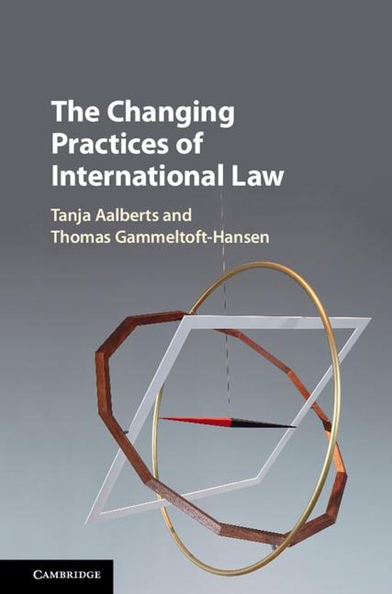 The Changing Practices of International Law - cover