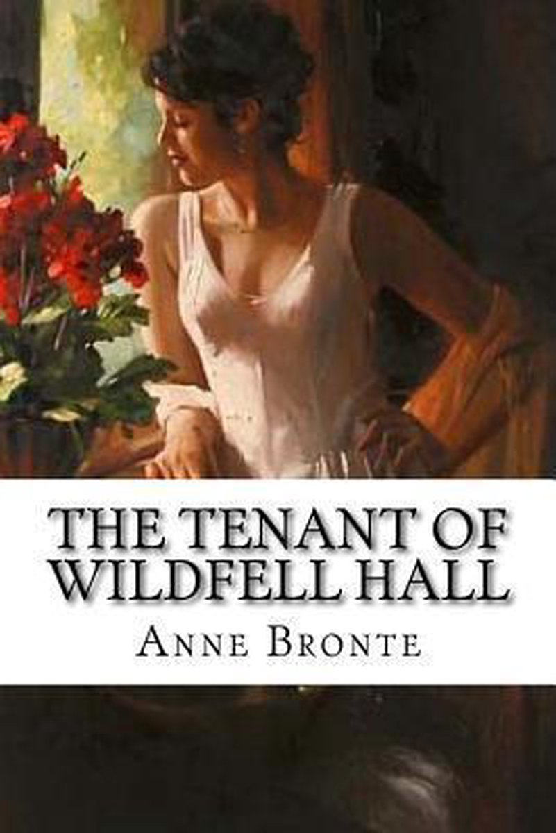 The Tenant Of Wildfell Hall van Anne Bronte