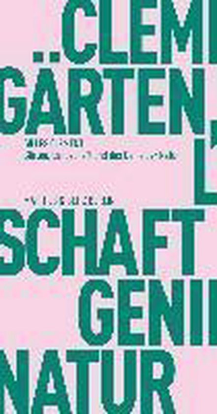 Gärten, Landschaft und das Genie der Natur, Gilles Clement