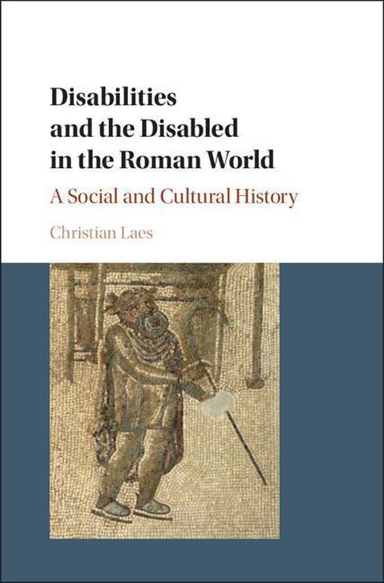 Disabilities and the Disabled in the Roman World - cover