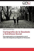 Cartografia de La Saudade y Extraneza Social