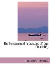 The Fundamental Processes of Dye Chemistry